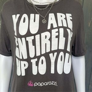 Paparazzi Graphic Tee Medium Gray You Are Entirely Up to You